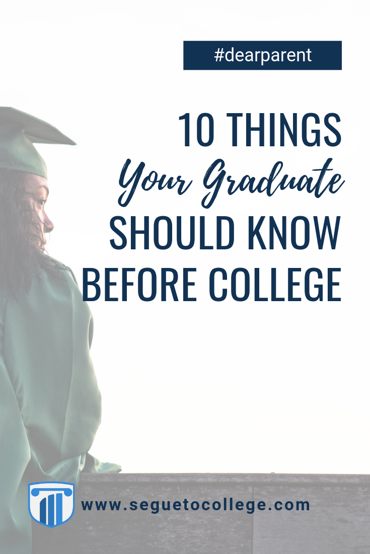 10 Things Your Graduate Should Know Before College