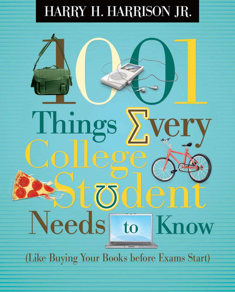 1001 Things Every College Student Needs to Know by Harry H. Harrison ...