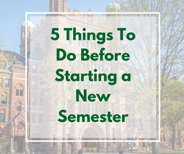 5 Things To Do Before Starting a New Semester