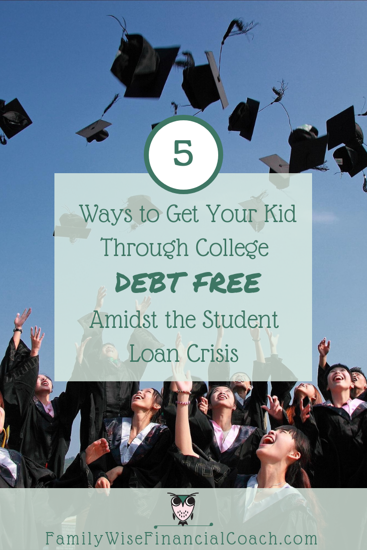 5 Ways to Get Your Kid Through College with minimal debt Amidst the ...