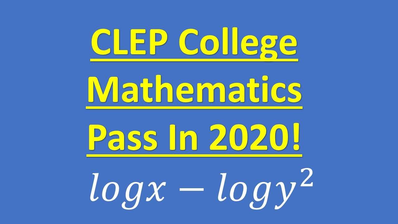 CLEP College Mathematics  How To Pass In 2020