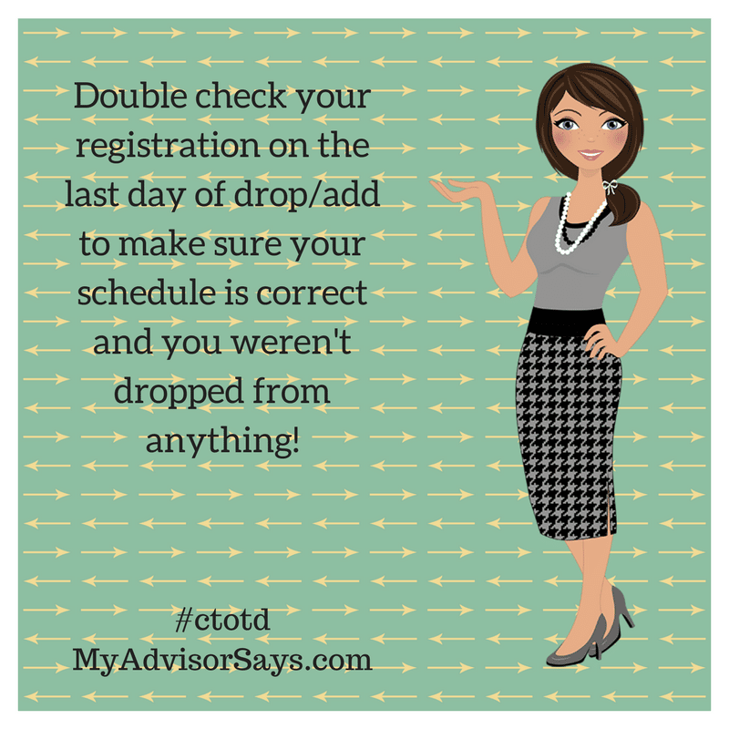 College Tip of The Day: January 15: Double check your registration on ...