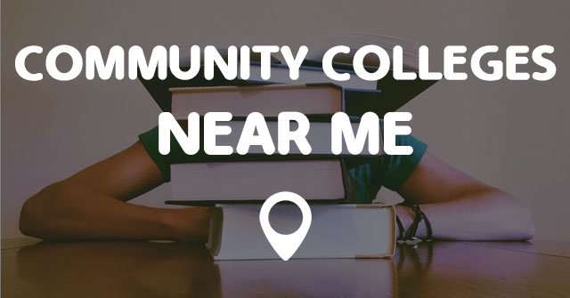 COMMUNITY COLLEGES NEAR ME