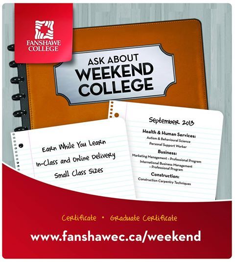 Fanshawe College offering 5 programs compressed in " Weekend College ...