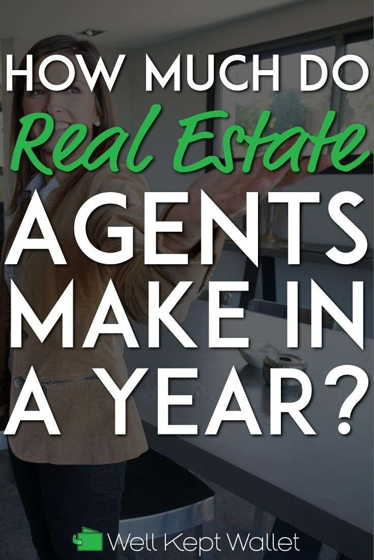 How Much Do Real Estate Agents Make in a Year?