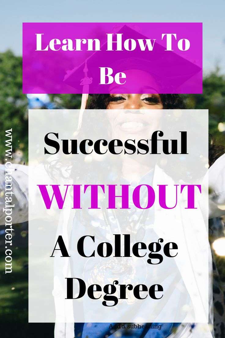How To Be Successful Without Going To College