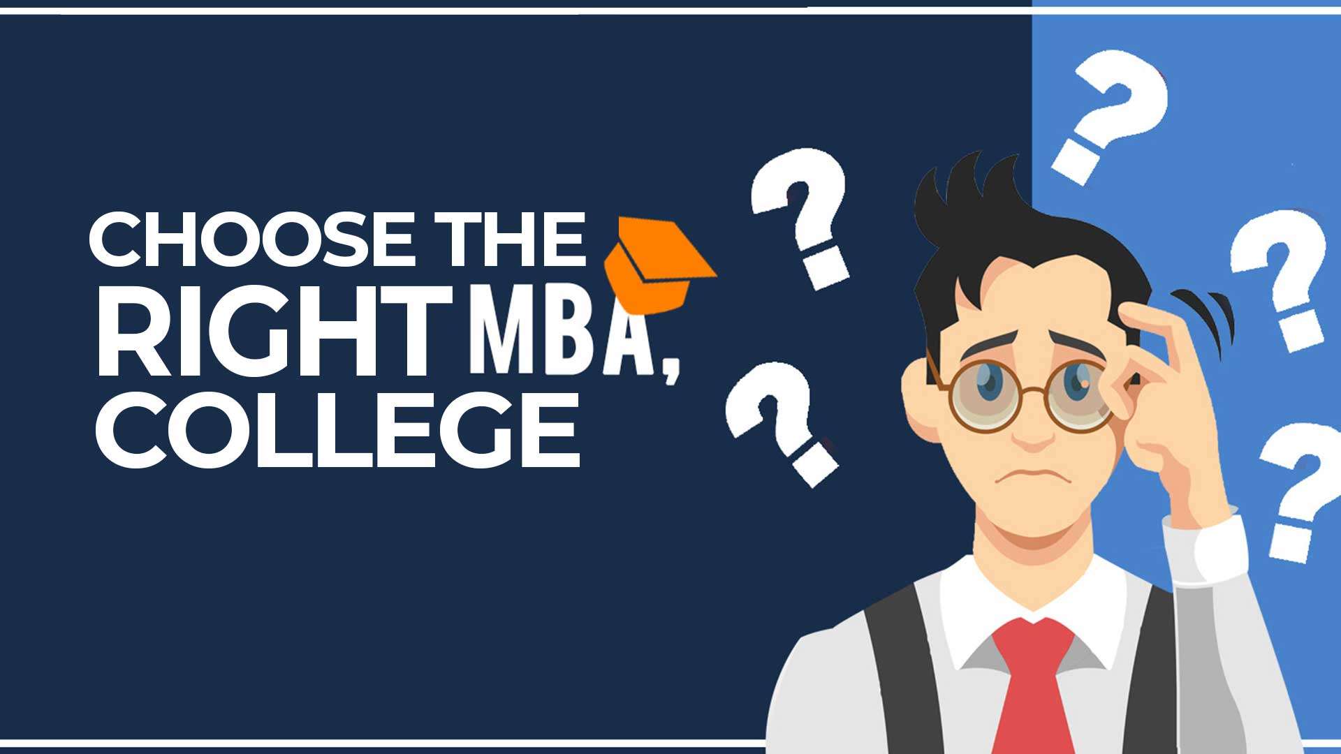 How To Select The Top MBA College? Also Looking for the ...