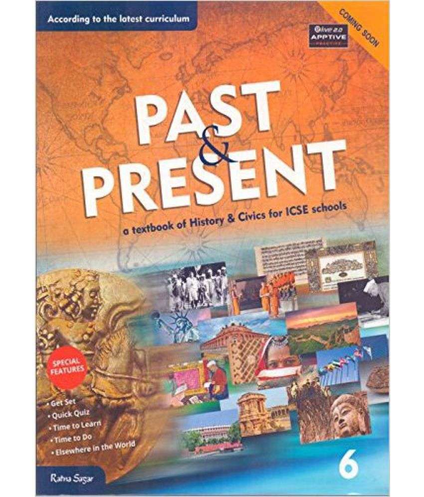 ICSE Past &  Present A Textbook of History &  Civics Class ...