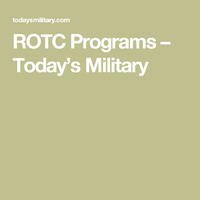ROTC Programs  Todays Military