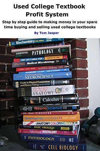 Used College Textbook Profit System: Step by Step guide to making money ...