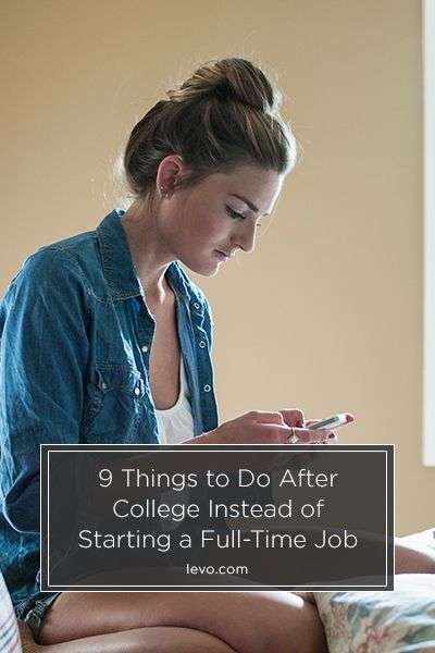 What 9 Millennials Did After College (Instead of Starting ...