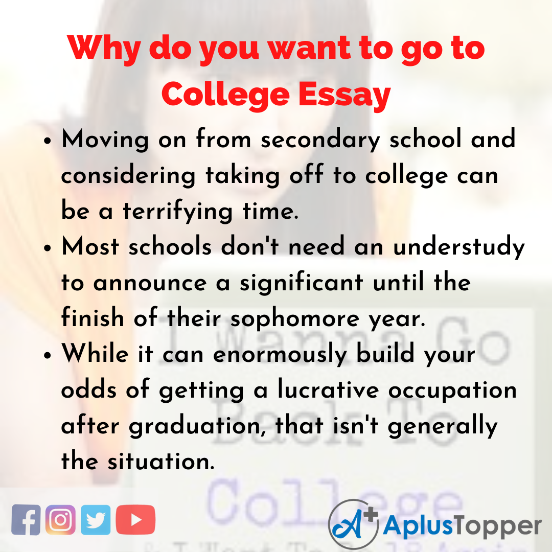 Why do you want to go to College Essay